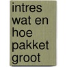 Intres Wat en Hoe pakket groot door Onbekend