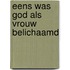 Eens was god als vrouw belichaamd