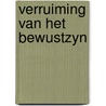 Verruiming van het bewustzyn by Inayat Kahn