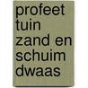 Profeet tuin zand en schuim dwaas door Khalil Gibran