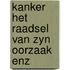 Kanker het raadsel van zyn oorzaak enz