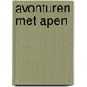 Avonturen met apen by Jill Stolk