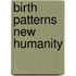 Birth patterns new humanity