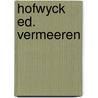 Hofwyck ed. vermeeren door Huygens