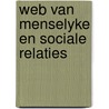 Web van menselyke en sociale relaties by Meerloo
