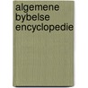 Algemene bybelse encyclopedie door Miller
