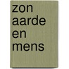 Zon aarde en mens by Robert Mulder