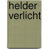 Helder verlicht door Bol Smit