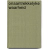 Onaantrekkelyke waarheid by Bosman
