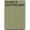 Mystiek & psychotherapie door Deikman