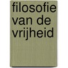 Filosofie van de vrijheid door Rudolf Steiner