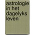 Astrologie in het dagelyks leven