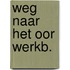 Weg naar het oor werkb.
