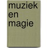 Muziek en magie door Michael Stewart