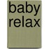 Baby relax