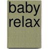 Baby relax door Walker