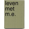 Leven met m.e. by Wilkinson