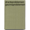 Drankproblemen gezinsproblemen door Nicholas Meyer