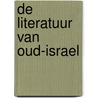 De literatuur van Oud-Israel by T.C. Vriezen