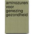 Aminozuren voor genezing gezondheid