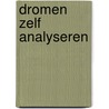 Dromen zelf analyseren by Craig Thomas