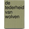 De tederheid van wolven by S. Penney