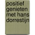 Positief genieten met Hans Dorrestijn