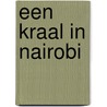 Een kraal in Nairobi