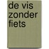 De vis zonder fiets