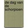 De dag van de schorpioen by Paul Scott