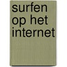 Surfen op het Internet door J.C. Herz