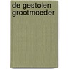 De gestolen grootmoeder door P. Burger