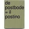De postbode = Il postino by A. Skarmeta