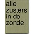 Alle zusters in de zonde