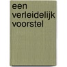 Een verleidelijk voorstel