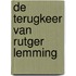 De terugkeer van Rutger Lemming