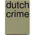 Dutch crime
