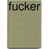 Fucker