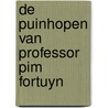 De puinhopen van professor Pim Fortuyn door V. Waas