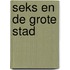 Seks en de grote stad