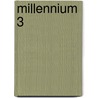 Millennium 3 door Onbekend