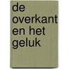 De overkant en het geluk door S. van Duijnhoven