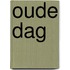 Oude dag