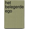 Het belegerde ego by Beatrijs Ritsema