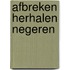 Afbreken herhalen negeren