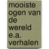 Mooiste ogen van de wereld e.a. verhalen