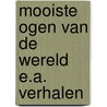 Mooiste ogen van de wereld e.a. verhalen by Marion