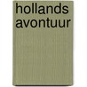 Hollands avontuur by Casanova