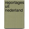 Reportages uit nederland door Mak