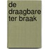 De draagbare ter Braak